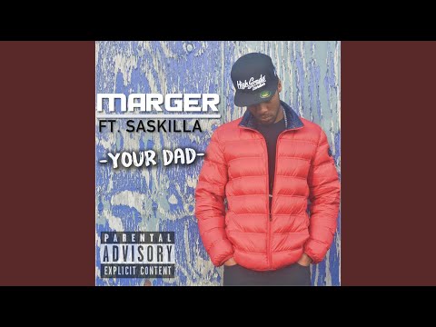 Your Dad (feat. Saskilla)