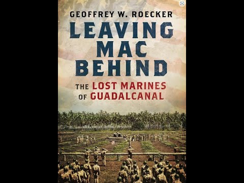 Geoffrey Roecker -  Missing Marines of Guadalcanal