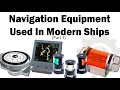 Navigation Equipment And Resources Used Onboard In A Modern Ships Part 1