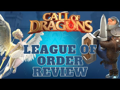 Call of Dragons - League of Order Faction Review