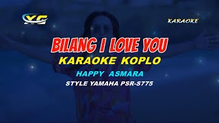 Download lagu HAPPY ASMARA - BILANG I LOVE YOU KARAOKE KOPLO (YAMAHA PSR - S 775) mp3 Download lagu HAPPY ASMARA - BILANG I LOVE YOU KARAOKE KOPLO (YAMAHA PSR - S 775) mp3