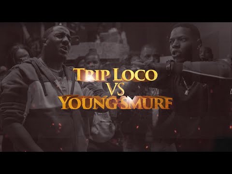 Trip Loco vs Young Smurf