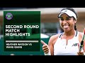 Heather Watson vs Wang Qiang | Match Highlights | Wimbledon 2022