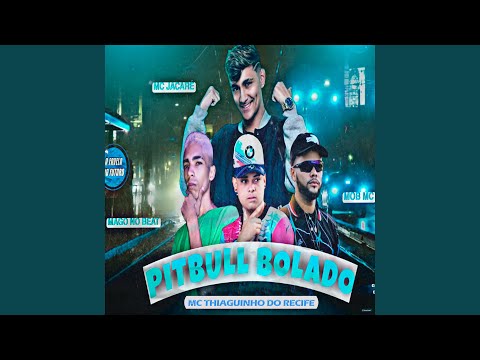Pitbull Bolado (feat. Mc Jacaré)