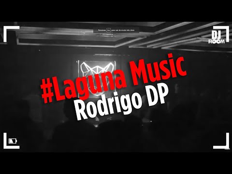 DJ Room #Rodrigo DP [Laguna Music]