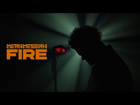 Mean Messiah - Fire (Official music video)