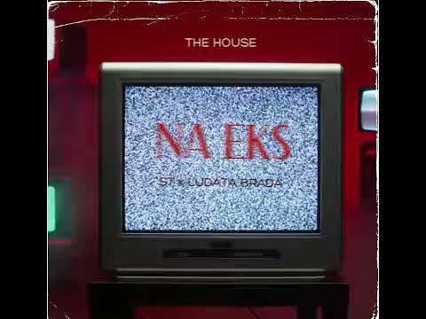 ST X LUDATA BRADA - NA EKS (prod. by YAZKO) - [OFFICIAL AUDIO]