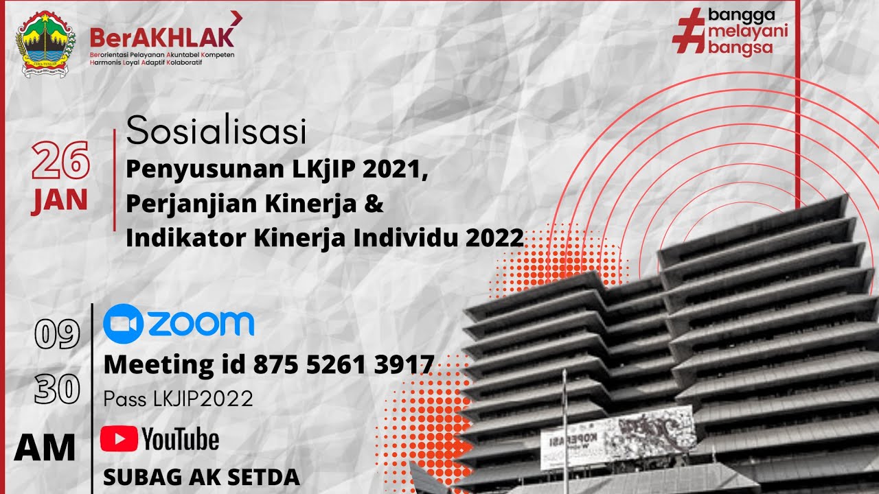 Sosialisasi Penyusunan LKjIP 2021, Perjanjian Kinerja dan Indikator Kinerja Individu 2022