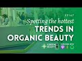 EP167. Spotting the hottest trends in organic beauty formulation - Formula Botanica EP167. Spotting the hottest trends in organic beauty formulation