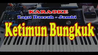 Download lagu Lagu Daerah Jambi KETIMUN BUNGKUK Karaoke... mp3