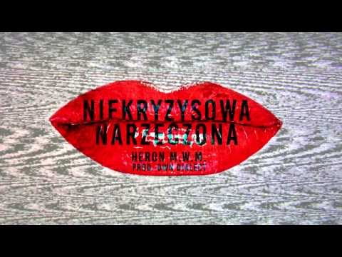 HERON M.W.M   nIeKrYzYsOwA NaRzEcZoNa prod. OWN DIALECT