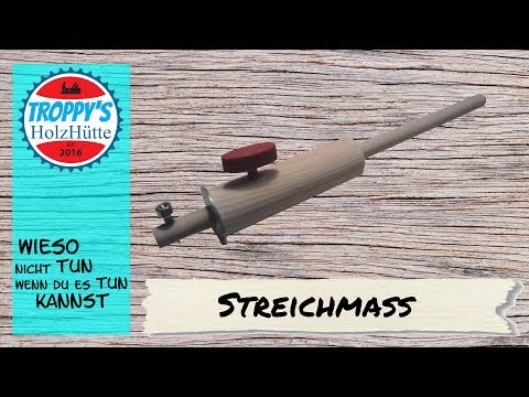 rundes Streichmaß/// schnell und einfach gebaut