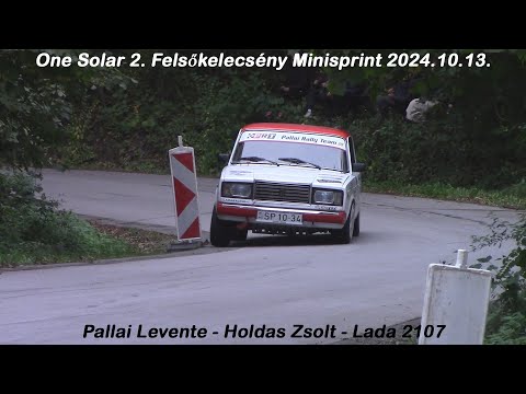 Pallai Levente - Holdas Zsolt - Lada 2107 One Solar 2. Felsőkelecsény Minisprint 2024.10.13.