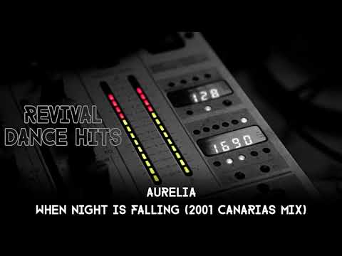 Aurelia - When Night Is Falling (2001 Canarias Mix) [HQ]