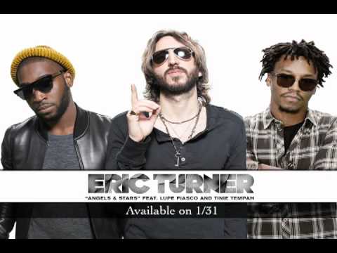 Eric Turner - Angels & Stars feat. Lupe Fiasco and Tinie Tempah