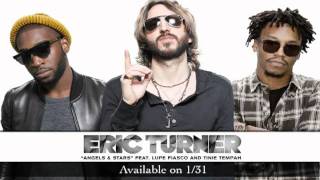 Eric Turner - Angels & Stars feat. Lupe Fiasco and Tinie Tempah
