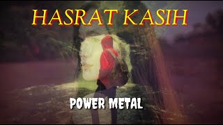 Download lagu POWER METAL _ HASRAT KASIH mp3 Download lagu POWER METAL _ HASRAT KASIH mp3