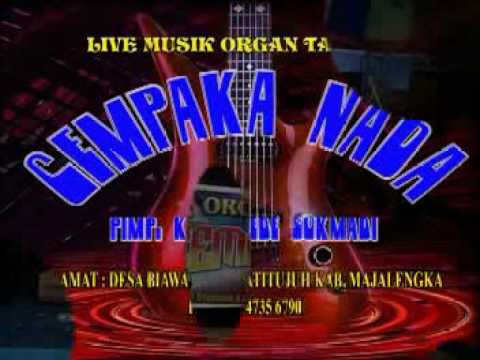 Organ tarling cempaka nada (pimpinan Dede sukmadi)