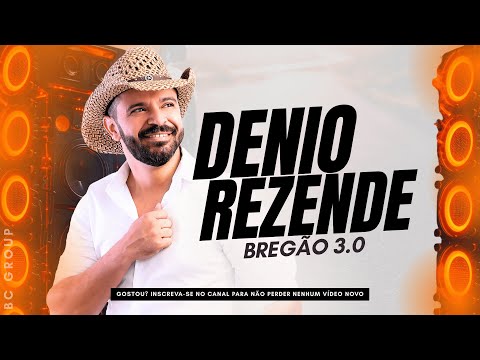 DENIO REZENDE BREGÃO 3.0 | REPERTÓRIO NOVO - LAYAN DIVULGAÇÕES