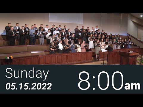 05/15/2022 Sunday 8am - Full Service
