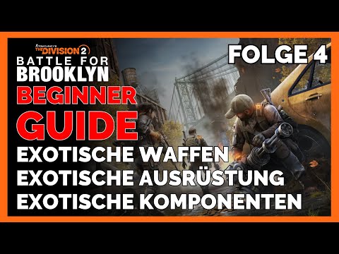 The Division 2 Anfänger Guide Folge 4 - The Division 2 Deutsch - exotische Waffen farmen