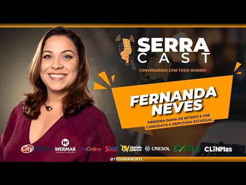 SerraCast - Fernanda Neves