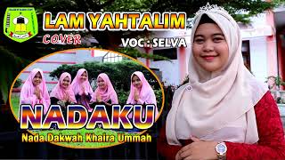 Download lagu Lam Yahtalim (Cover) NADAKU - Vocal SELVA mp3 Download lagu Lam Yahtalim (Cover) NADAKU - Vocal SELVA mp3