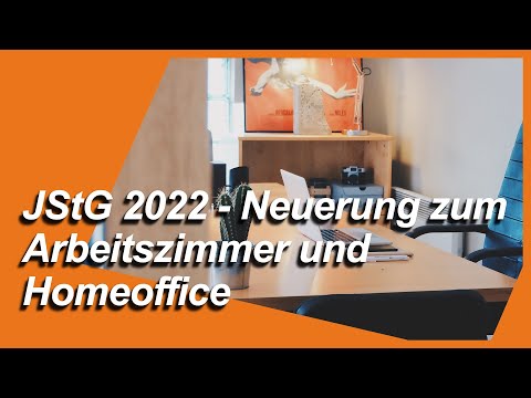 Neuerung zum Arbeitszimmer im JStG 2022