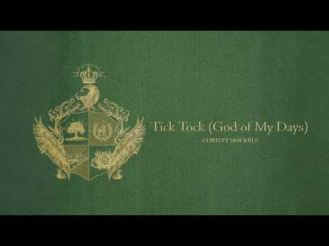 Christy Nockels -  Tick Tock (God of My Days) (Official Audio Video)