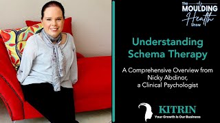 Understanding Schema Therapy - A Comprehensive Overview from Nicky Abdinor, a Clinical Psychologist