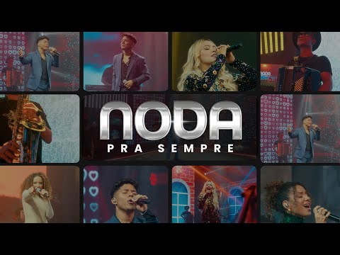 Noda Pra Sempre (Audiovisual completo)