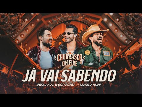 Fernando & Sorocaba - Já Vai Sabendo (w/ Murilo Huff) on Spotify Charts