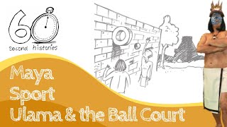 Maya Sport | Ulama & the Ball Court