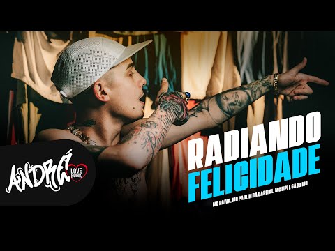 RADIANDO FELICIDADE - MC Hariel, MC Paulin da Capital, MC Don Juan e MC Davi DJ GM