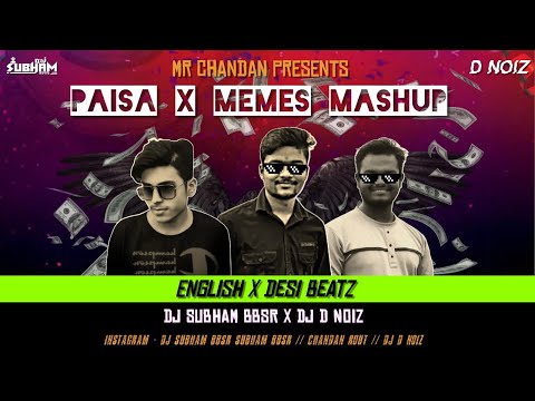 Paisa x Mr. Chandan // Memes Mashup // English x Desi Beatz || DJ Subham BBSR x DJ D Noiz || BRDC