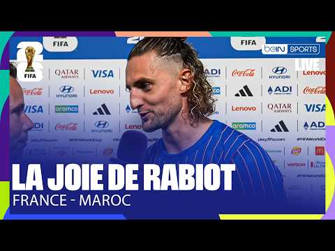"Faire quelque chose de grand ! - La RÉACTION d'ADRIEN RABIOT après FRANCE - MAROC