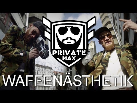 PRIVATE MAX – WAFFENÄSTHETIK (prod. by StreetSound)