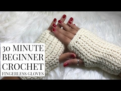 DIY 30 Minute Beginner Crochet Fingerless Gloves