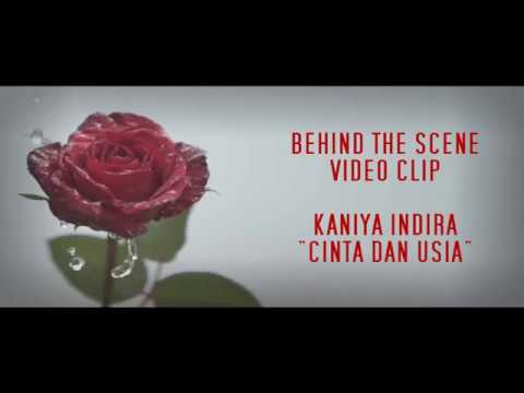 Behind The Scene KANIYA INDIRA - CINTA DAN USIA