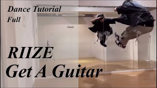 【フル振り付け解説】RIIZE 'Get A Guitar' Full Dance Tutorial Mirrored