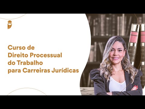 Aula 01 - Curso de Direito Processual do Trabalho para Carreira Jurídica
