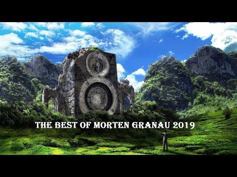 Morten Granau - BEST OF 2019 (So Far)
