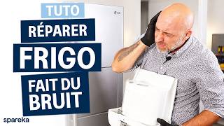 Frigo qui fait du bruit ? Trouver la panne : ventilateur, compresseur…
