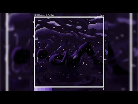 Ngyn x Faithroze - In The Night