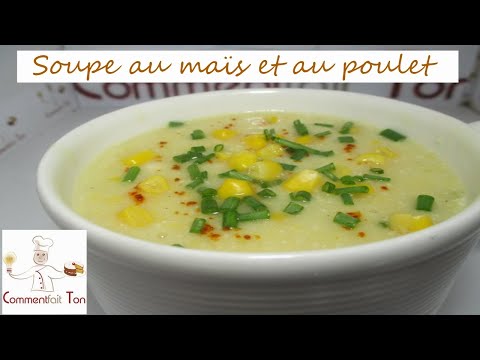Soupe au maïs et au poulet  ! Délicieux