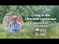 Living In The Liberated Landscape With Larry Weaner