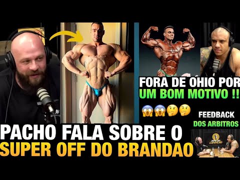 PACHO DIZ QUE BRANDÃO TEM QUE CRESCER MAIS + FEEDBACK DOS ARBITROS DO OLYMPIA