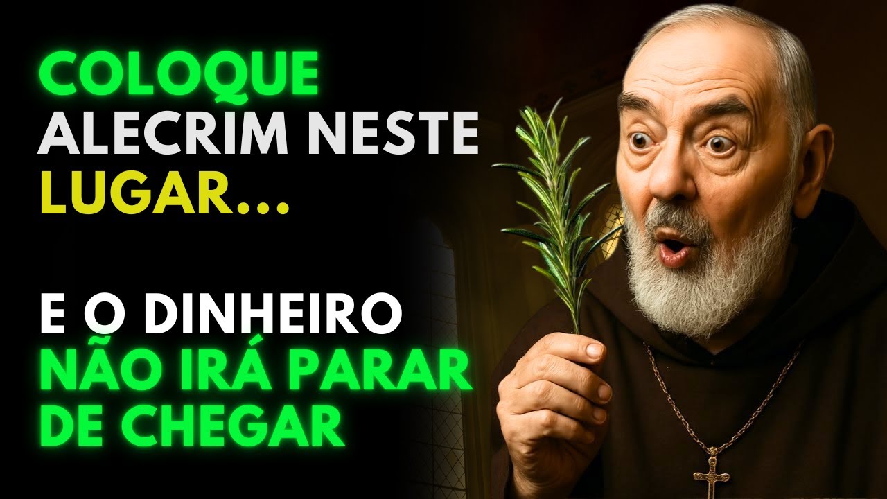 Padre Pio: Coloque alecrim nesses 5 lugares e ative a abundância na sua casa | Prática Cristã