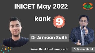 INICET Rank 9  Dr Armaan Saith  DAMS 4 year studen