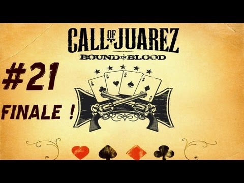 GRAN FINALE A SORPRESA ! - Call Of Juarez : Bound in Blood  - Webcam LIVE - #21